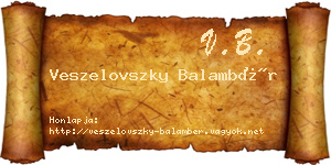 Veszelovszky Balambér névjegykártya